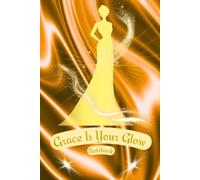 Grace Is Your Glow Notebook: The Chic Collection