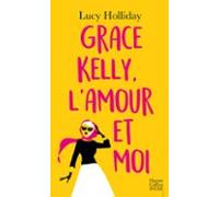 Grace Kelly Lamour Et Moi (ebook)