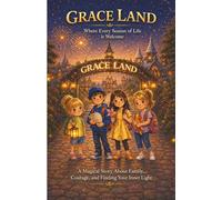 Grace Land: Where Every Season of Life is Welcome