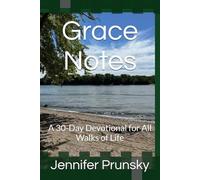 Grace Notes: A 30-Day Devotional for All Walks of Life