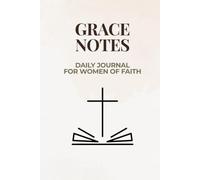 Grace Notes: Daily Journal for Women of Faith