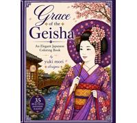 Grace of the Geisha Coloring Book