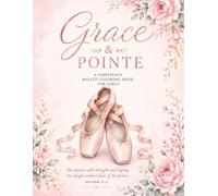 Grace & Pointe: A Christian Affirmation Coloring Book