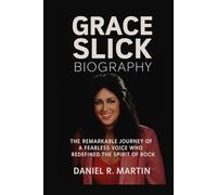 Grace Slick Biography: The Remarkable Journey of a Fearless Voice Who Redefined the Spirit of Rock