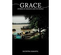 Grace: Stories of Kolkata and its people