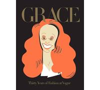 Grace. Thirty years of fashion at Vogue