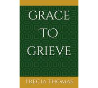 Grace to Grieve