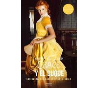Grace y el duque: Los bastardos Bareknuckle. Libro 3 (Romántica)