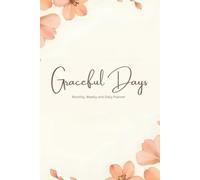 Graceful Days Monthly, Weekly & Daily Planner with Scriptural Affirmations | Dateless Christian Planner with Habit Tracker, Reflections & Bible Verses