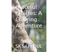 Graceful Giraffes: A Coloring Adventure