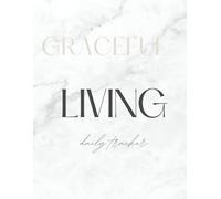 Graceful living daily tracker: "Honoring your Rhythm, One Day at a Time"