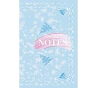 Graceful Notes: Snowlight Edition: Light Blue Winter Notebook ,Pastel Snowflake Journal for Reflection & Renewal