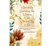 Gracefully Becoming the Woman God Created Me to Be