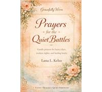 Gracefully Worn: Prayers for the Quiet Battles