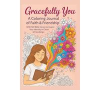 Gracefully You: A Coloring Journal of Faith & Friendship