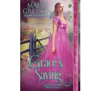 Grace's Saving: A Regency Historical Romance: 3 (Seven Unsuitable Sisters)