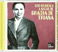 GRACIA DE TRIANA - Los Grandes Exitos
