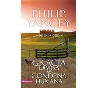 Gracia divina vs. condena humana