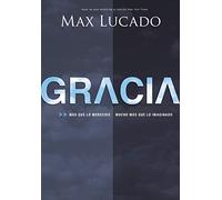 Gracia: Más que lo merecido, mucho más que lo imaginado