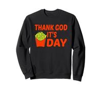 Gracias a Dios Sus Papas Fritas Divertido TGIF Amante Comida Humor Diseño Sudadera