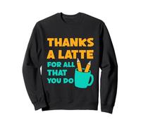 Gracias A Latte For All That You Do Teacher Thank You Love Sudadera