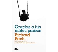 Gracias a tus malos padres (No ficción)