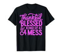 Gracias, Bendecido y un Poco desordenado, Divertido, humorístico, desordenado, Rosa Camiseta