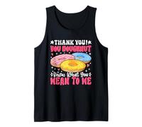 Gracias Donut Sabes lo que Significas Para Mí Camiseta sin Mangas