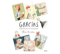 Gracias - Historia De Un Vecindario: Historia de un vecindario / the Story of a Neighborhood: 135 (Álbumes ilustrados)