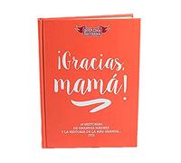 ¡Gracias, mamá!: 16 historias de grandes madres y la historia de la más grande... ¡tú! (QUERIDOS RECUERDOS)
