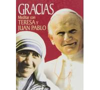 Gracias. Meditar con Teresa y Juan Pablo II (Libros Varios)