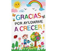 Gracias por ayudarme a crecer: Cuaderno original para profesora de primaria e infantil, cuaderno de notas regalo para Navidad, cumpleaños o fin de curso