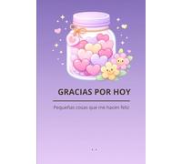 GRACIAS POR HOY: Pequeñas cosas que me hacen feliz