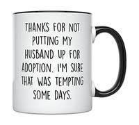 Gracias Por No Dar A Mi Marido En Adopción Taza Con Asa Taza De Café Cerámica Tazas Para Bebidas Cacao Café 330Ml