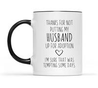 Gracias por poner a mi marido en adopción. Tazas de café para suegra, taza de café novedosa, taza de té de cerámica con impresión de doble cara para mamá, papá, amigo, esposa, esposo, regalo de 11 oz.