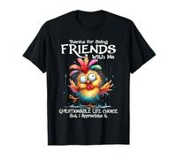 Gracias por ser Amigo de mí Elección de Vida cuestionable Camiseta