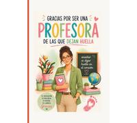 GRACIAS POR SER UNA PROFESORA DE LAS QUE DEJAN HUELLA: Cuaderno de notas | Regalo para profesora | Detalle de agradecimiento | Fin de curso (DE LOS QUE DEJAN HUELLA)