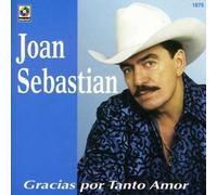 Gracias Por Tanto Amor by Joan Sebastian