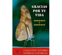 Gracias por tu vida