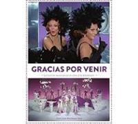 Gracias Por Venir. La Revista Musical En El Cine Y La Television