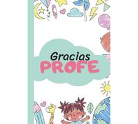 Gracias Profe Infantil: Libro de Agradecimiento para regalar a tu Profe de Infantil