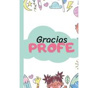 Gracias Profe Infantil: Libro de Agradecimiento para regalar a tu Profe de Infantil