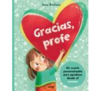Gracias, profe: Un cuento personalizable para agradecer desde el corazón (Serres)