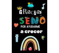 Gracias Seño por ayudarme a crecer: Regalo original para profe y maestras | Cuaderno de notas (A5, rayado) | Regalos profesores fin de curso, para navidad