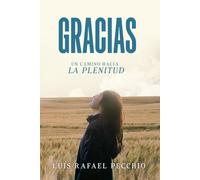 Gracias: Un camino hacia la plenitud