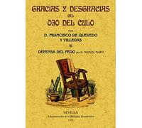 Gracias y desgracias del ojo el culo. Defensa del pedo (SIN COLECCION)