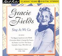 Gracie Fields - Sing As We Go