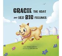 Gracie the Goat and Her Big Feelings