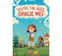 Gracie Wei #2: You're the Boss, Gracie Wei