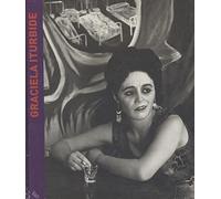 Graciela Iturbide (CATALOGO DE EXPOSICION)
